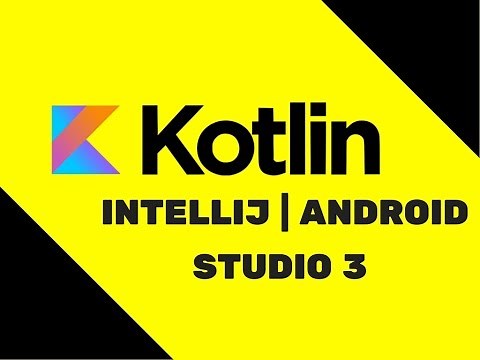 #3 Kotlin Tutorial | IntelliJ | Android Studio 3