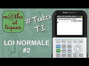 PROBA : Calculer une probabilité pour une loi normale "inverseNormale" - Tutoriel TI