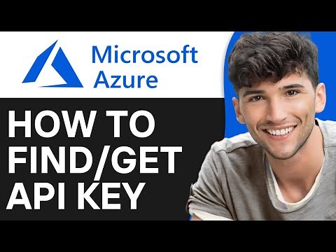 How to Find API Key on Microsoft Azure (2024) | Step By Step