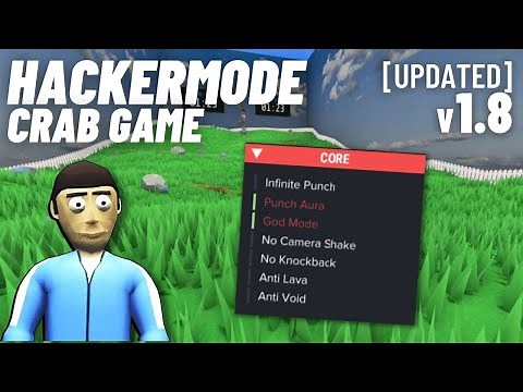 CRAB GAME NOCLIP + GOD MODE CHEAT / HACKS WORKING 2021 | Crab Game HACKERMODE v1.8