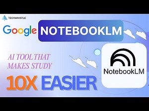Google NotebookLM Tutorial: AI Tool That Makes Studying 10X Easier