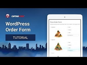 CaptainForm WordPress Form Builder - Order Form Tutorial