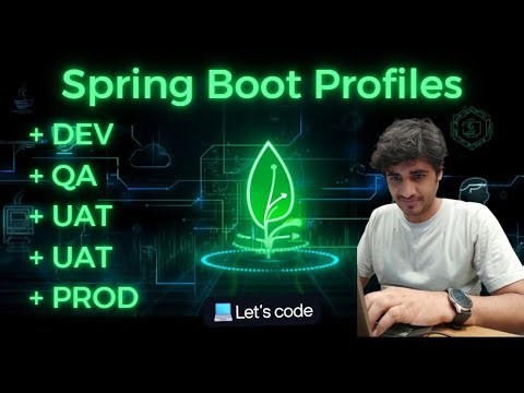 Spring Boot Profiles Explained: Run Your App in Dev, QA, UAT & Prod Like a Pro (For Beginners)