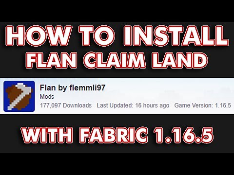 Everything you need to know about FLAN Claim Land for Fabric 1.16.5