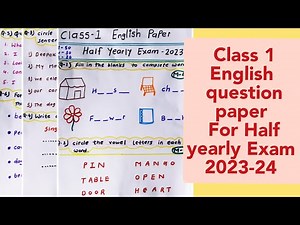 Class 1 English Question paper For Half Yearly Exam 2023-24/class 1 Exam paper English Half yearly