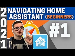 Navigating Home Assistant #1 (BEGINNERS)