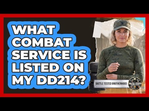 What Combat Service Is Listed On My DD214?
