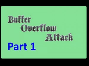 Buffer Overflow Attack Lecture (Part 1)