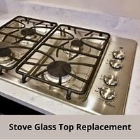 Stove Glass Top Replacement - Here's How To Do It In 2022