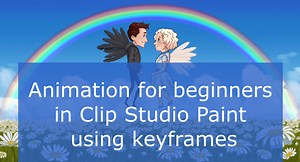 Animation for beginners in CSP using keyframes by kuramoriz - Make better art | CLIP STUDIO TIPS