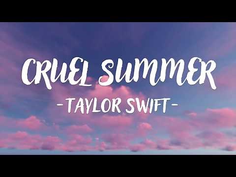 Taylor Swift - Cruel Summer (Lyric Video)