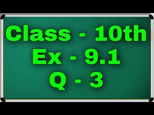 Ex 9.1 q 3 Class 10th green board | Class 10th exercise 9.1 Question 3 green board | ch 9 ex 9.1 q 3