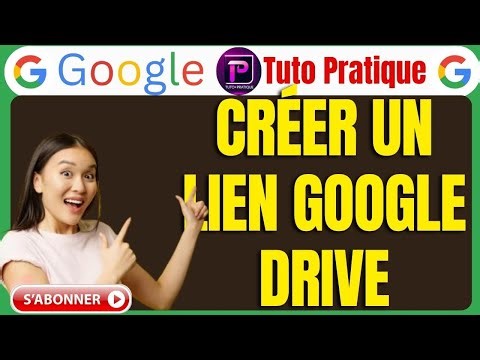 Comment Créer Un Lien Google Drive en 2025 (Tuto Pratique)