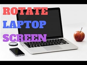 Rotate Your Windows 10 Laptop Screen Back To Normal Position