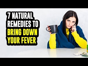 7 natural remedies to bring down your fever