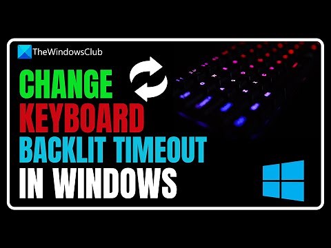 Change Keyboard Backlit Timeout settings in Windows 11