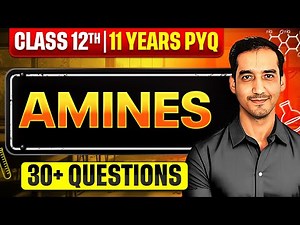 Amines | 30+ PYQ | Class 12 Chemistry| CBSE Board 2024-25 | Sourabh Raina