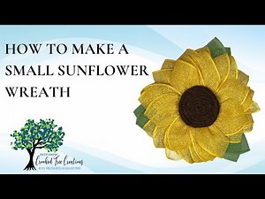 How to Make a Small Sunflower Wreath Using the 8" Dollar Tree Form/ Wreath Making