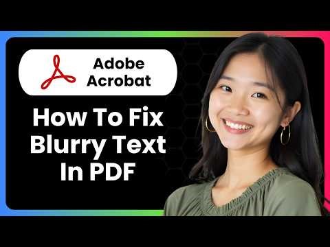 How To Fix Blurry Text In PDF Using Adobe Acrobat Pro DC