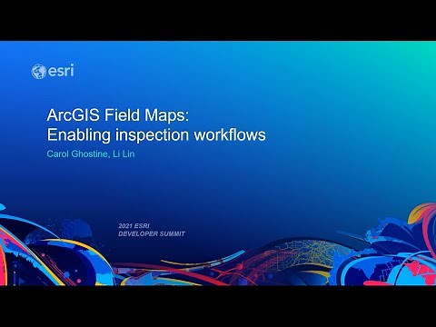 ArcGIS Field Maps: Enabling Inspection Workflows