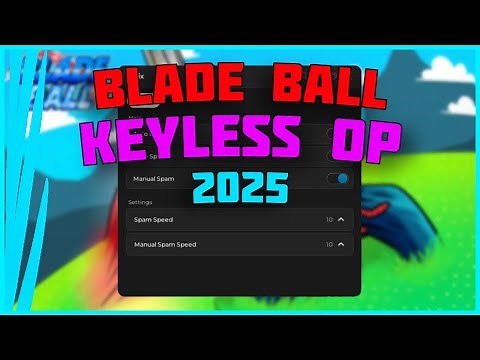 Blade Ball KEYLESS Auto Parry & Auto Spam BEST Script [OP] [2025]