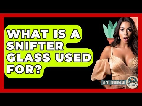 What Is A Snifter Glass Used For? - Style Your Decor