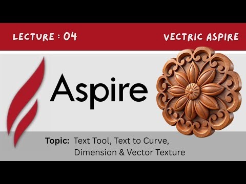 Aspire Tutorial Part 4 | Text Tool, Text to Curve, Dimension & Vector Texture | Digital Effect