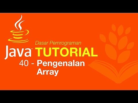 Belajar Java [Dasar] - 40 - Pengenalan Array