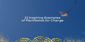 12 Inspiring Examples of Manifestos for Change - Danielle Sutton