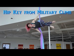 Aerial Silks Tutorial: Hip Key from Military Climb