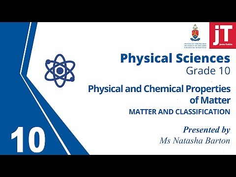 Gr 10 - Physical Sciences - Matter and Classification - Properties of Matter