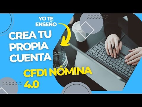 Crea tu Cuenta con CFDi Nómina 4.0