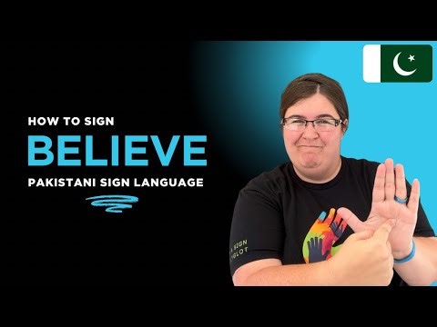 How to sign Believe in Pakistan Sign Language (پاکستانی اشارتی زبان)