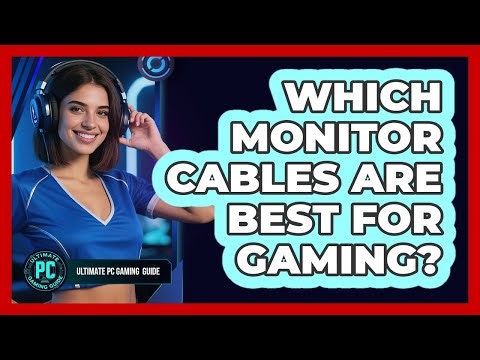 Which Monitor Cables Are Best For Gaming?