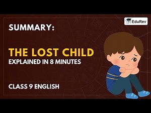 The Lost Child Summary Class 9 English Chapter 1