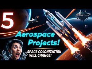 5 Groundbreaking Aerospace Engineering Projects That Will Shape the Future! 🚀 #aerospace