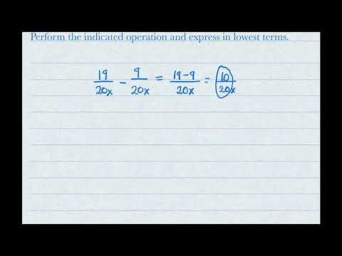 Perform the indicated operation and express in lowest terms