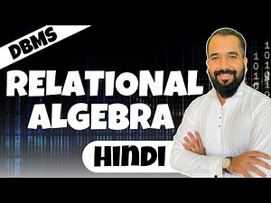 Introduction To Relational Algebra Explained in Hindi l DBMS Series