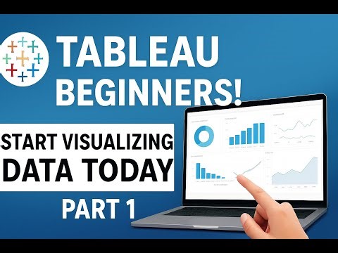 Tableau for Beginners - Introduction (Part 1) 2025