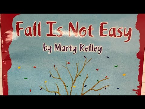 Fall Is Not Easy Read Aloud