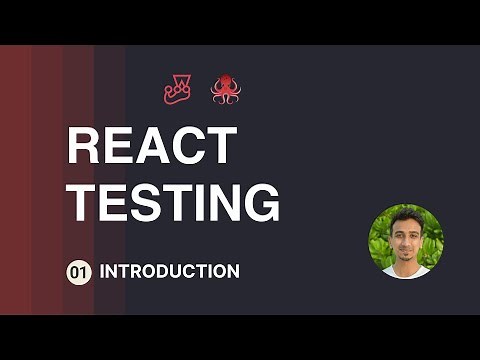React Testing Tutorial - 1 - Introduction