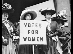 The Suffragettes Movement - For the Right of Women to Vote