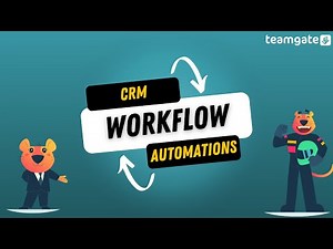 CRM Workflow Automations | Introduction and How to Guide