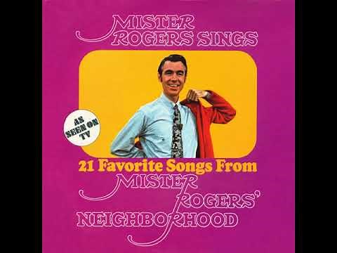 Mister Rogers sings 21 favorite songs from Mister Rogers' Neighborhood (1973 LP)
