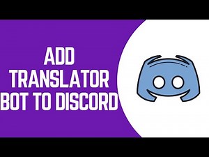 How to Add Translator Bot to Discord