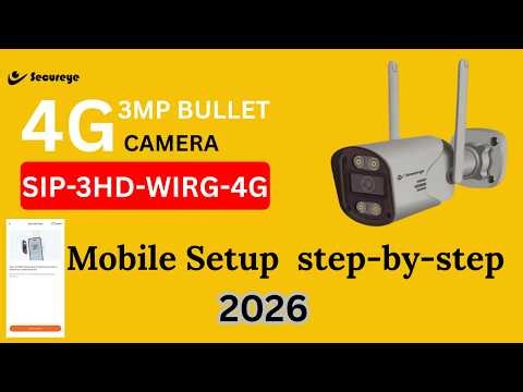 Secureye 4G Camera Mobile Connection Process | Complete Installation Guide 2026