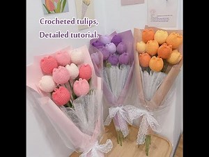 How to crochet tulips for beginners Part 1：flower part