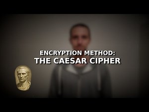 Encryption: the Caesar cipher
