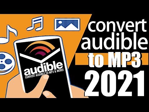 How to Convert Audible Audibooks (AAX) TO MP3 - 2021
