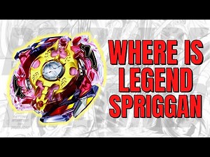 What happened to Legend Spriggan? | Beyblade Explained